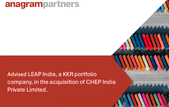 Anagram Partners advised LEAP India, a KKR portfolio company, in the acquisition of CHEP India Private Limited.