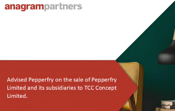 Anagram Partners advised Pepperfry on the sale of Pepperfry Limited and its subsidiaries to TCC Concept Limited.