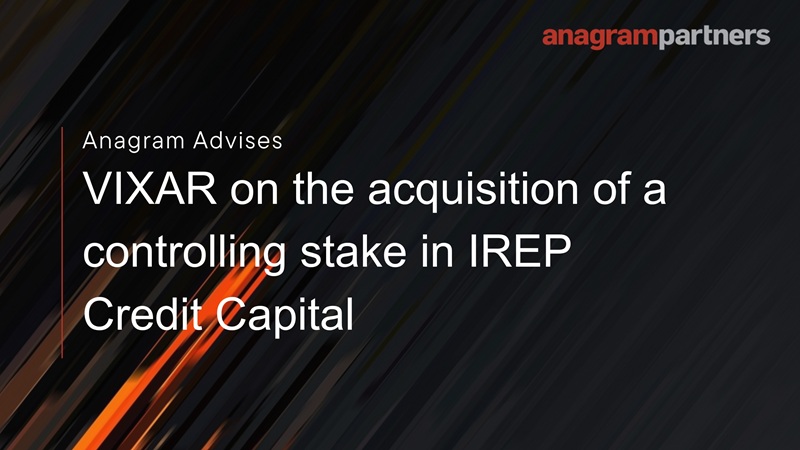 Anagram Partners advises VIXAR on the acquisition of a controlling stake in IREP Credit Capital. Anagram Partners advises VIXAR on the acquisition of a controlling stake in IREP Credit Capital.