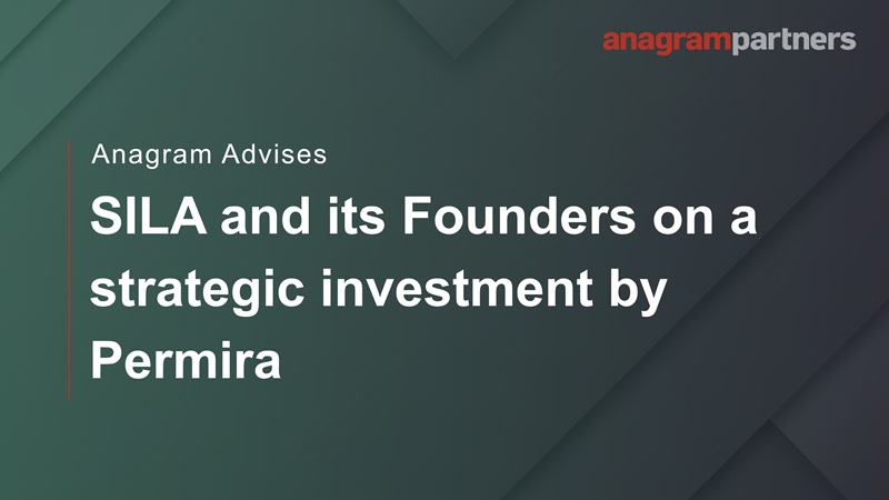 Anagram advises SILA and its Founders on a strategic investment by Permira. Anagram advises SILA and its Founders on a strategic investment by Permira.